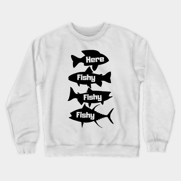 Here Fishy Crewneck Sweatshirt by Barum FishingTeam